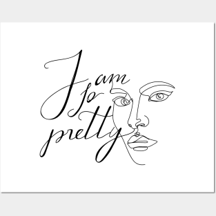 One line woman face. Stylish typography slogan "I am so pretty" sign. Continuous line print. Posters and Art